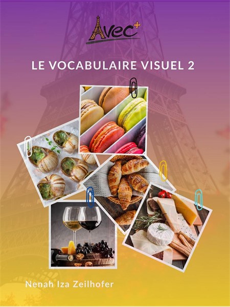 Le vocabulaire français visuel 2 (Slikovni francoski slovarček 2)