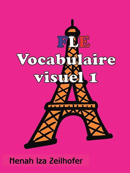 Le vocabulaire français visuel 1 (francuski slikovni rječnik 1)