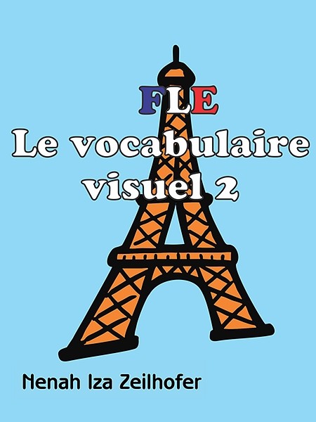 Le vocabulaire français visuel 2 (francuski slikovni rječnik 2)