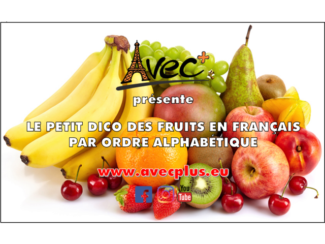 Video 6 Les Fruits En Francais Par Ordre Alphabetique